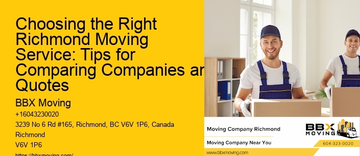 Choosing the Right Richmond Moving Service: Tips for Comparing Companies and Quotes