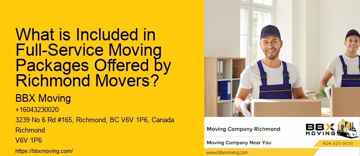 What is Included in Full-Service Moving Packages Offered by Richmond Movers?