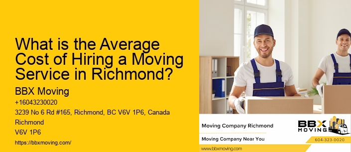 What is the Average Cost of Hiring a Moving Service in Richmond?